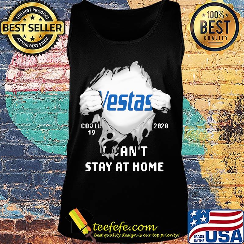 Blood insides vestas covid-19 2020 i can't stay at home s Tank top Blood insides vestas covid-19 2020 i can't stay at home s Tank top