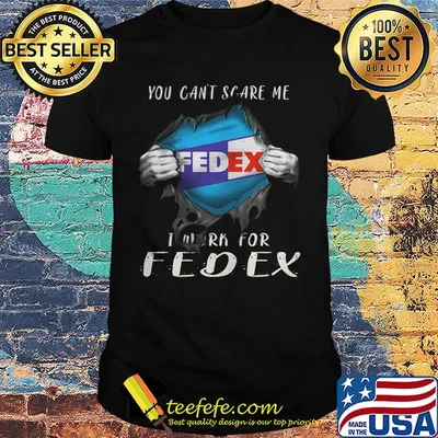 Blood insides you can't scare me i work for fedex shirt