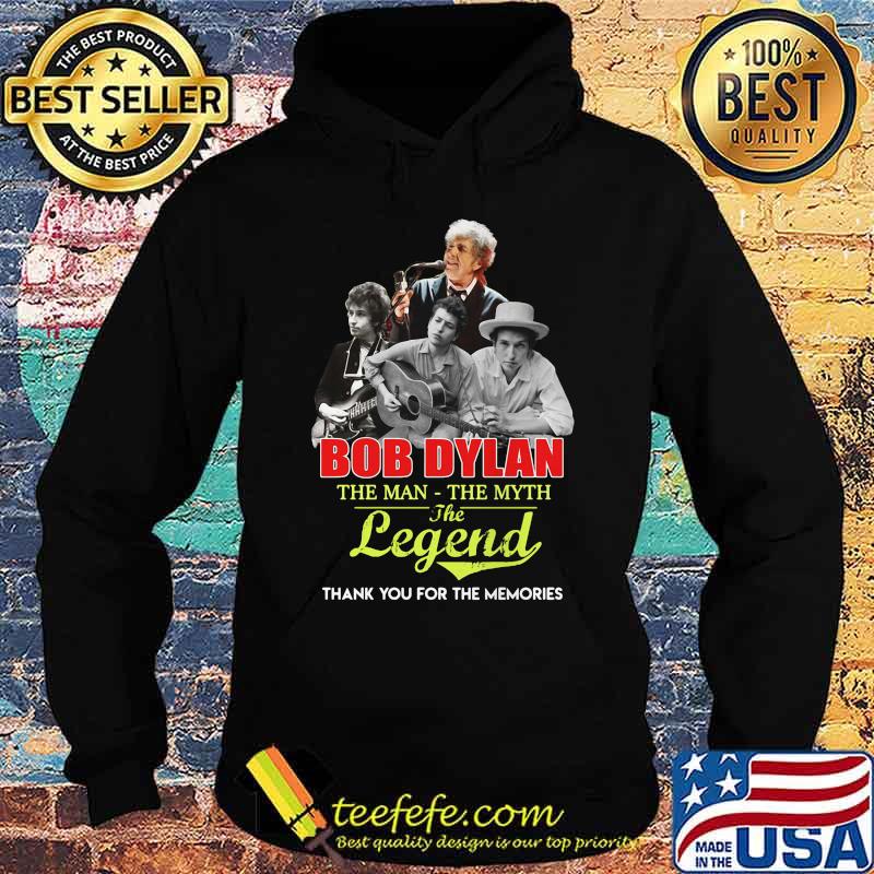 Bob dylan the man the legend thank you for the memories s Hoodie Bob dylan the man the legend thank you for the memories s Hoodie