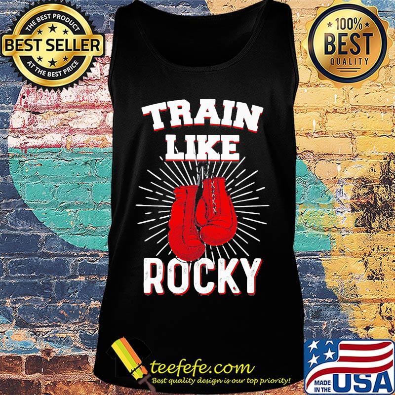 Boxing train like rocky s Tank top Boxing train like rocky s Tank top