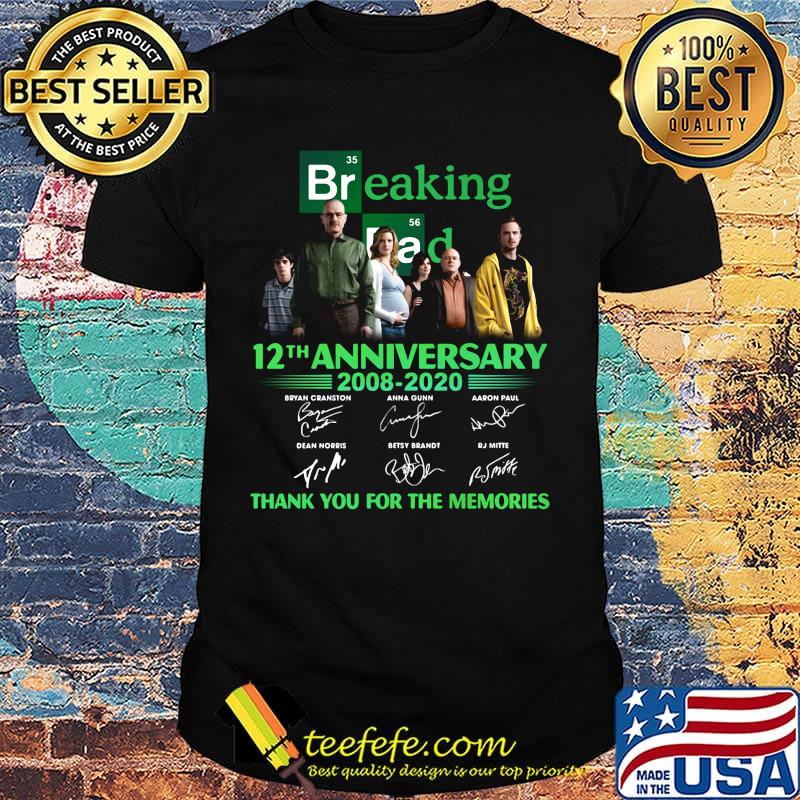Breaking bad movie 12th anniversary 2008 2020 thank you for the memories signatures shirt