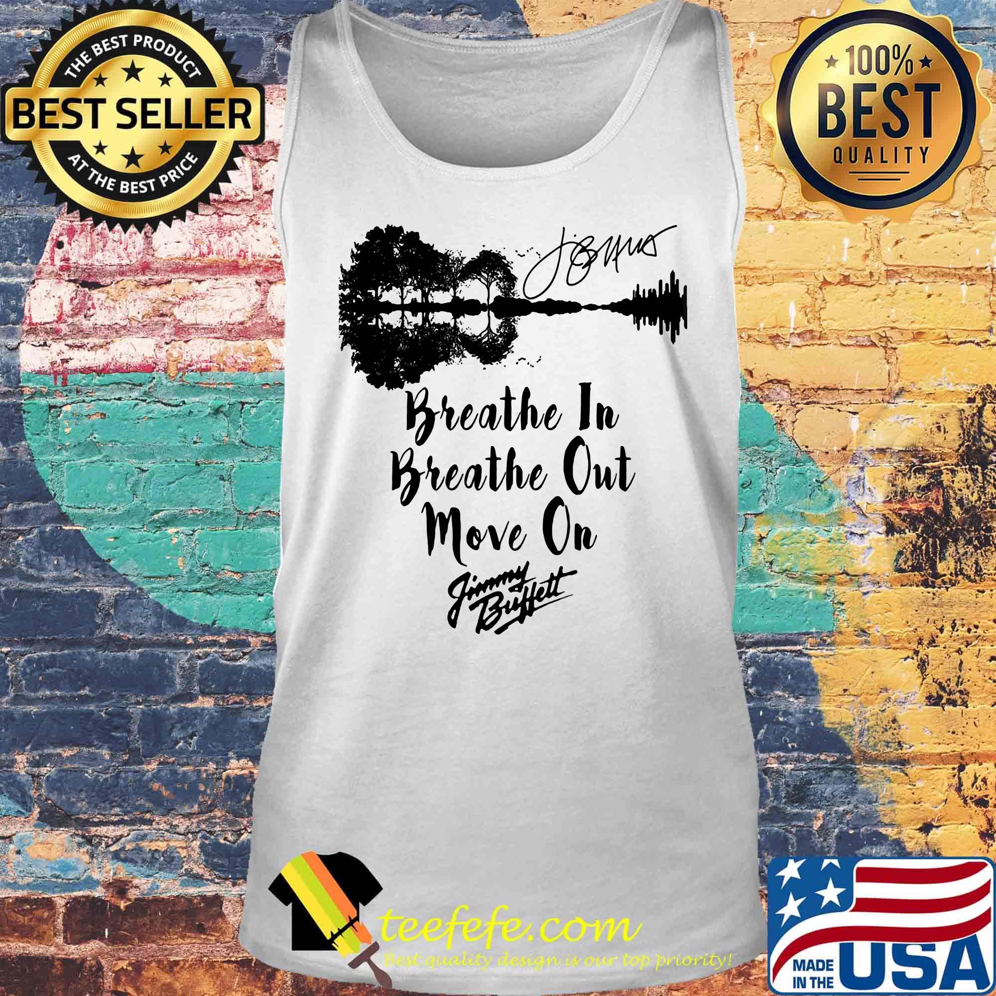 Breathe in breathe out move on jimmy buffett signature s Tank top Breathe in breathe out move on jimmy buffett signature s Tank top