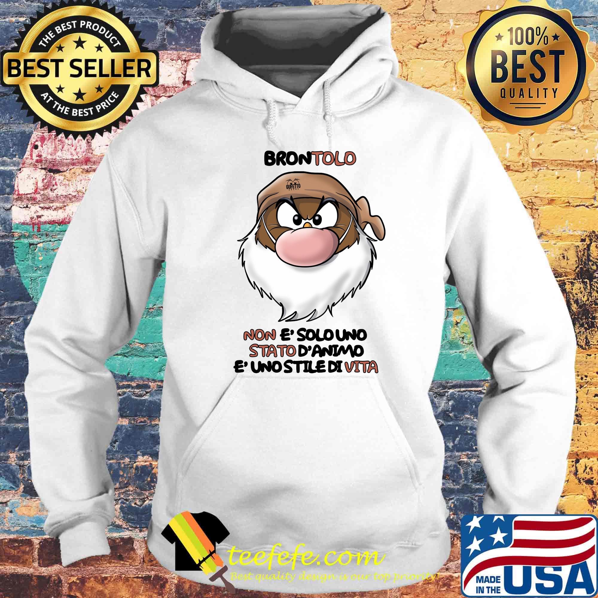 Brontolo non e'solo uno stato s Hoodie Brontolo non e'solo uno stato s Hoodie