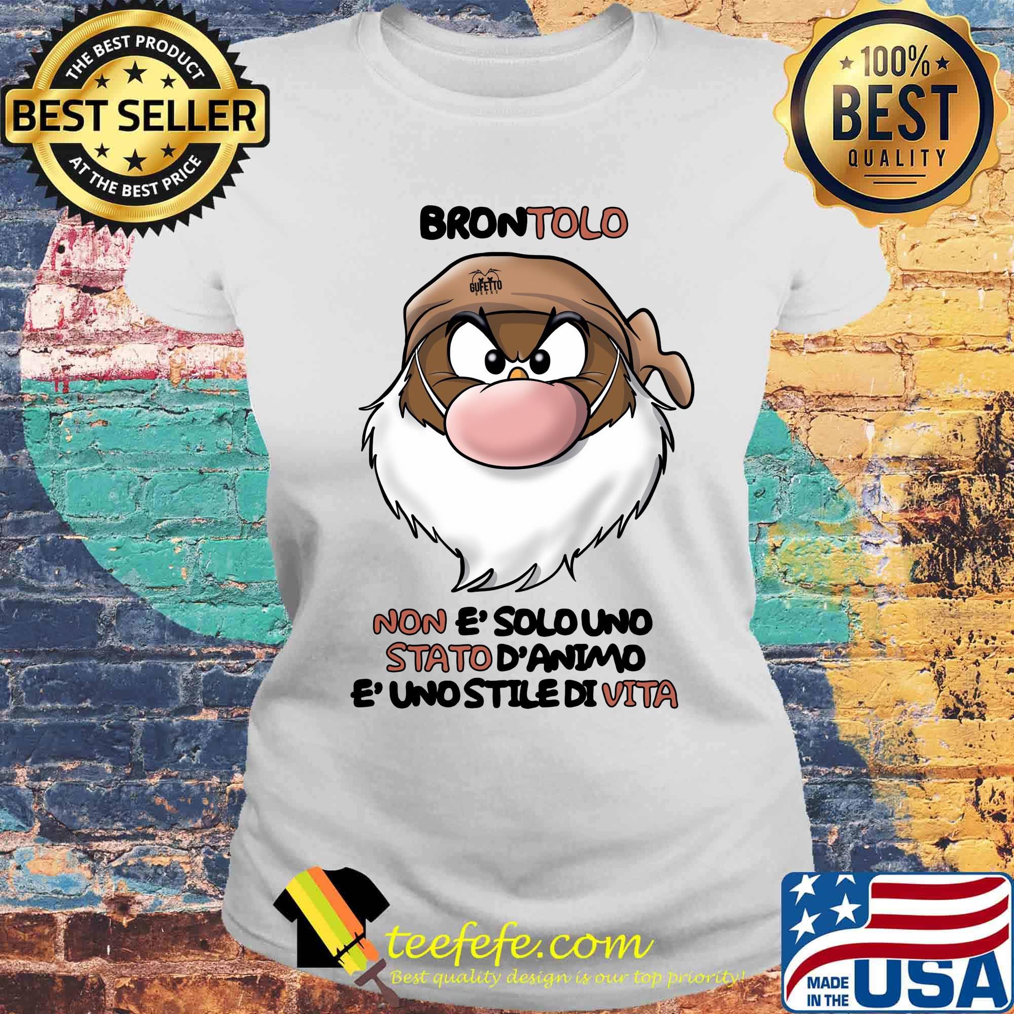 Brontolo non e'solo uno stato s Laides tee Brontolo non e'solo uno stato s Laides tee