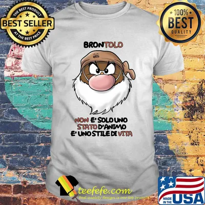 Brontolo non e'solo uno stato shirt