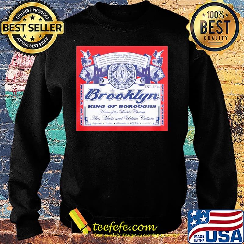 Brooklyn king of boroughs home of the world's choiees art music and urban culture s Sweater Brooklyn king of boroughs home of the world's choiees art music and urban culture s Sweater