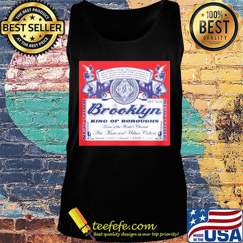 Brooklyn king of boroughs home of the world's choiees art music and urban culture s Tank top Brooklyn king of boroughs home of the world's choiees art music and urban culture s Tank top