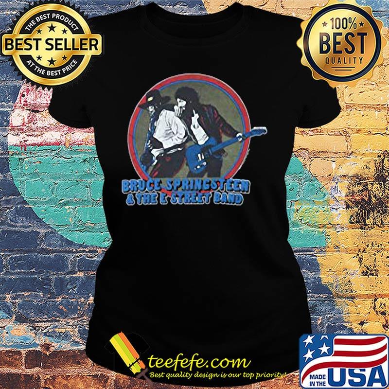 Bruce springsteen and the e street band s Ladies tee Bruce springsteen and the e street band s Ladies tee