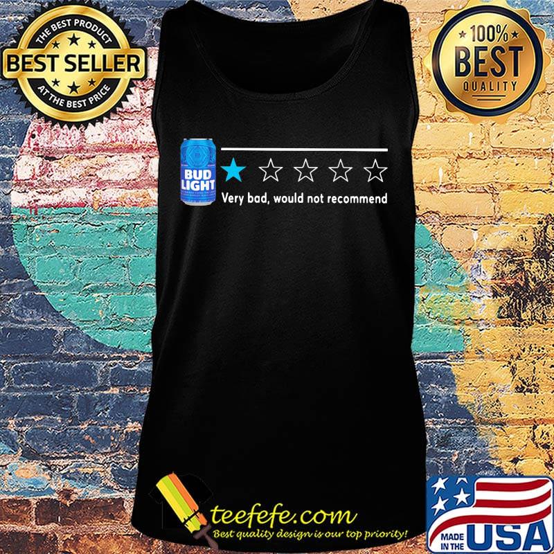 Bud Light very bod would not recommend s Tank top Bud Light very bod would not recommend s Tank top