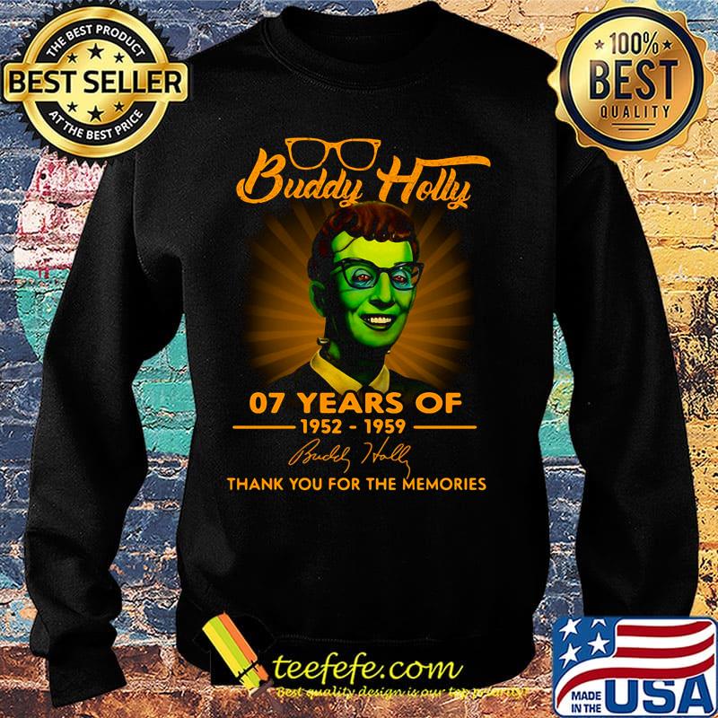 Buddy holly 07 years of 1952 1959 thank you for the memories signature s Sweater Buddy holly 07 years of 1952 1959 thank you for the memories signature s Sweater