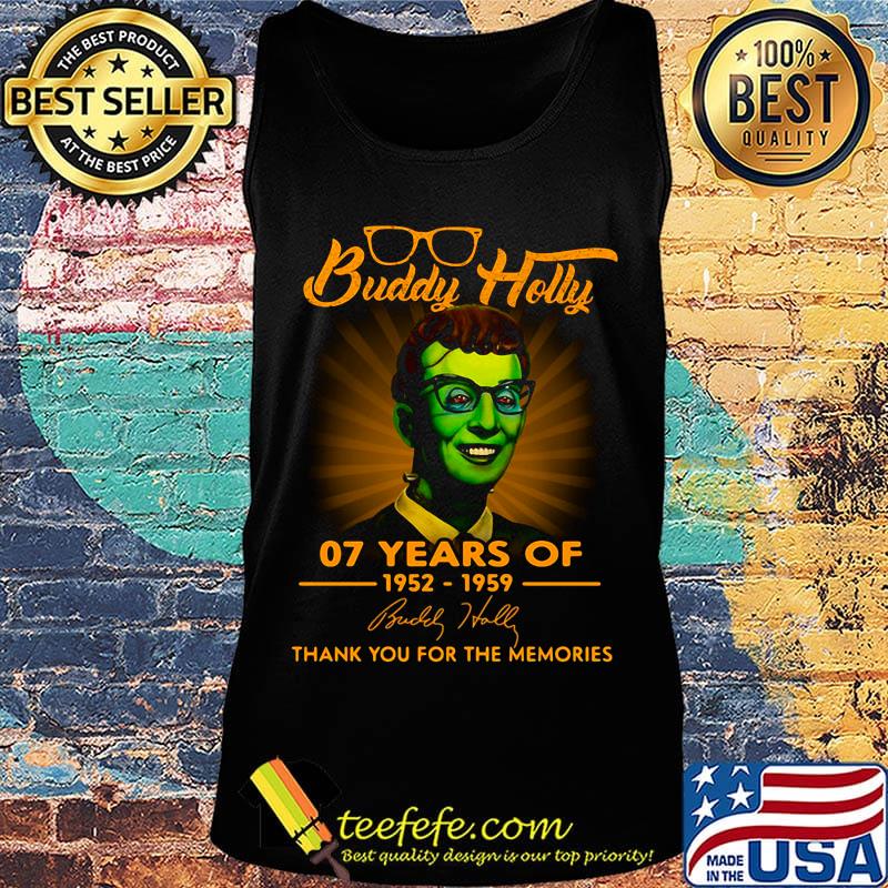 Buddy holly 07 years of 1952 1959 thank you for the memories signature s Tank top Buddy holly 07 years of 1952 1959 thank you for the memories signature s Tank top
