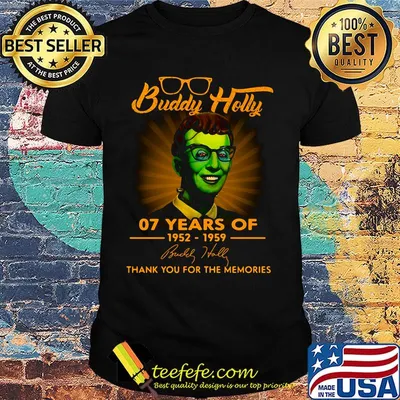 Buddy holly 07 years of 1952 1959 thank you for the memories signature shirt