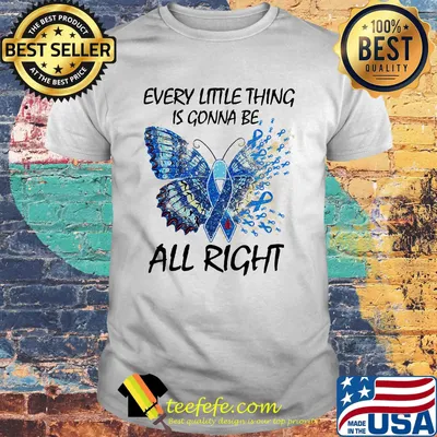 Butterfly every little thing's gonna be alright cancer awareness shirt