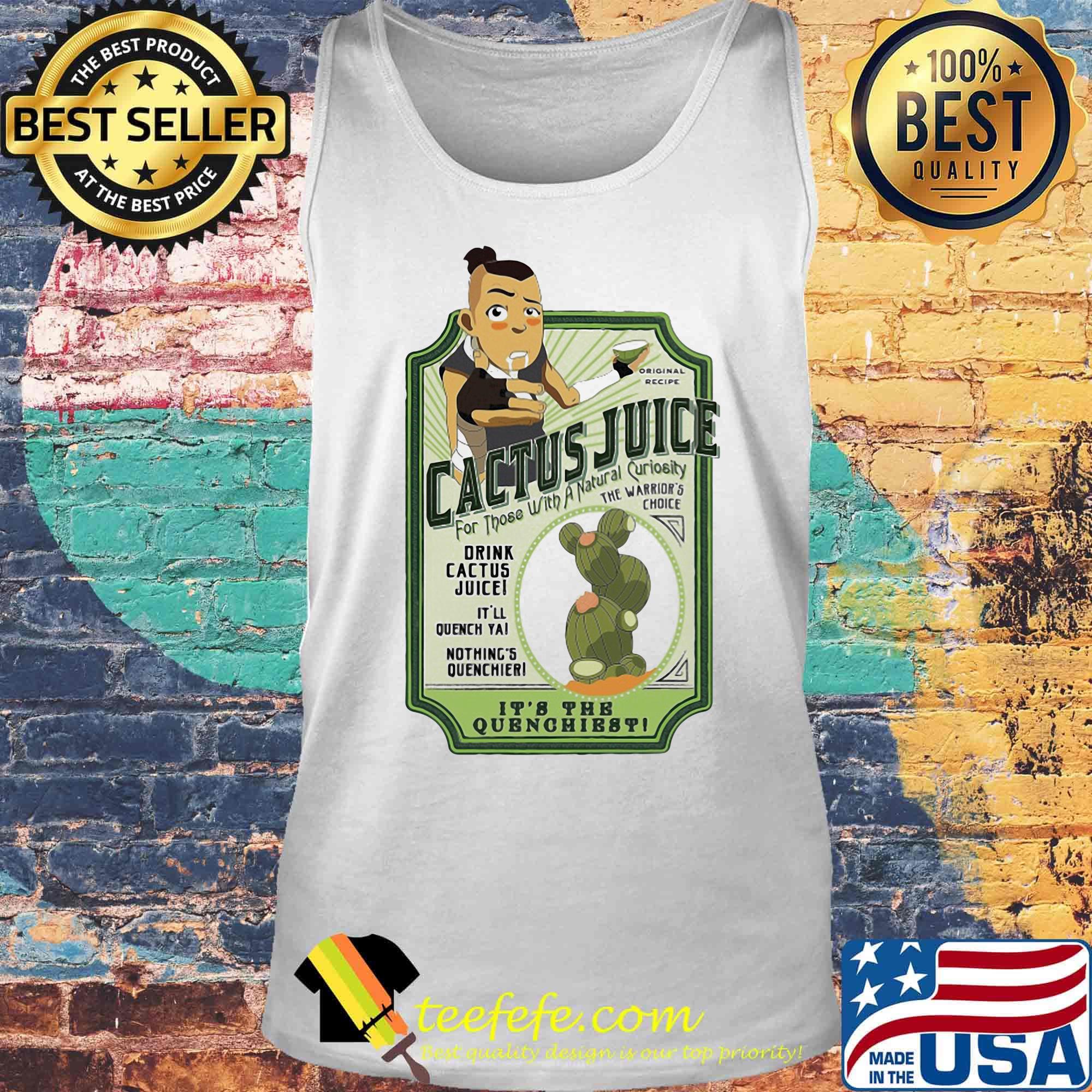 Cactus juice for those with a natural curiosity the warrior's choice its the quenghest s Tank top Cactus juice for those with a natural curiosity the warrior's choice its the quenghest s Tank top
