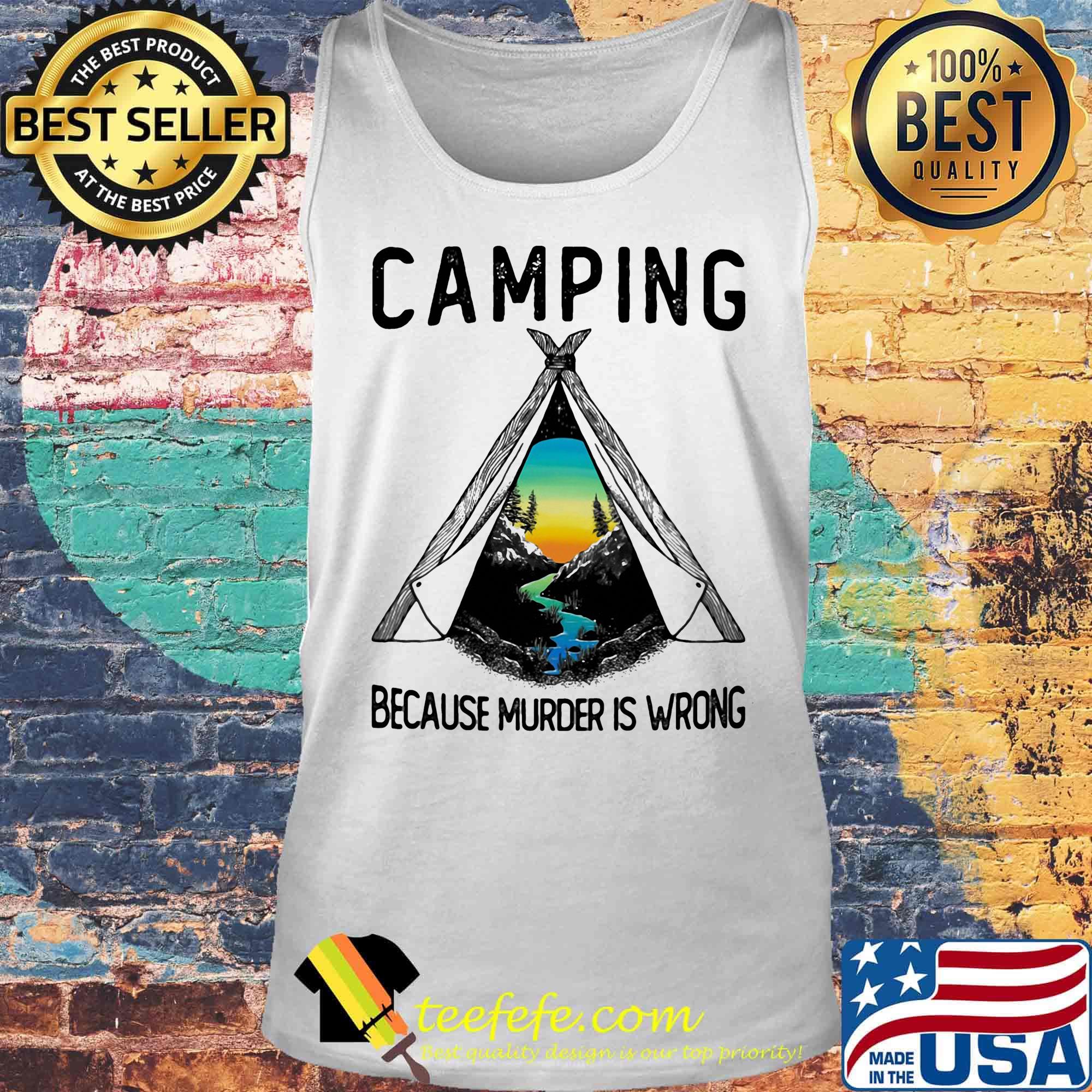 Camping because murder is wrong s Tank top Camping because murder is wrong s Tank top