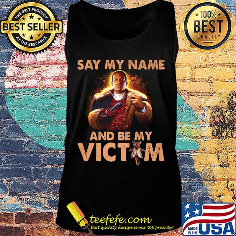Candyman 2020 say my name and be my victim bees s Tank top Candyman 2020 say my name and be my victim bees s Tank top