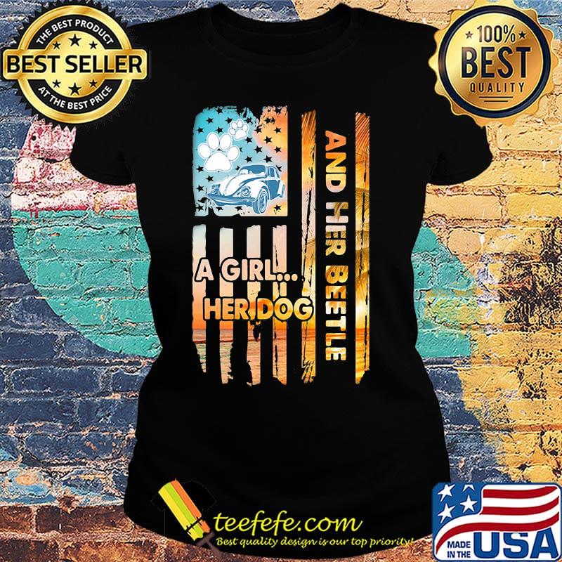 Car a girl her dog and her beetle american flag independence day s Ladies tee Car a girl her dog and her beetle american flag independence day s Ladies tee