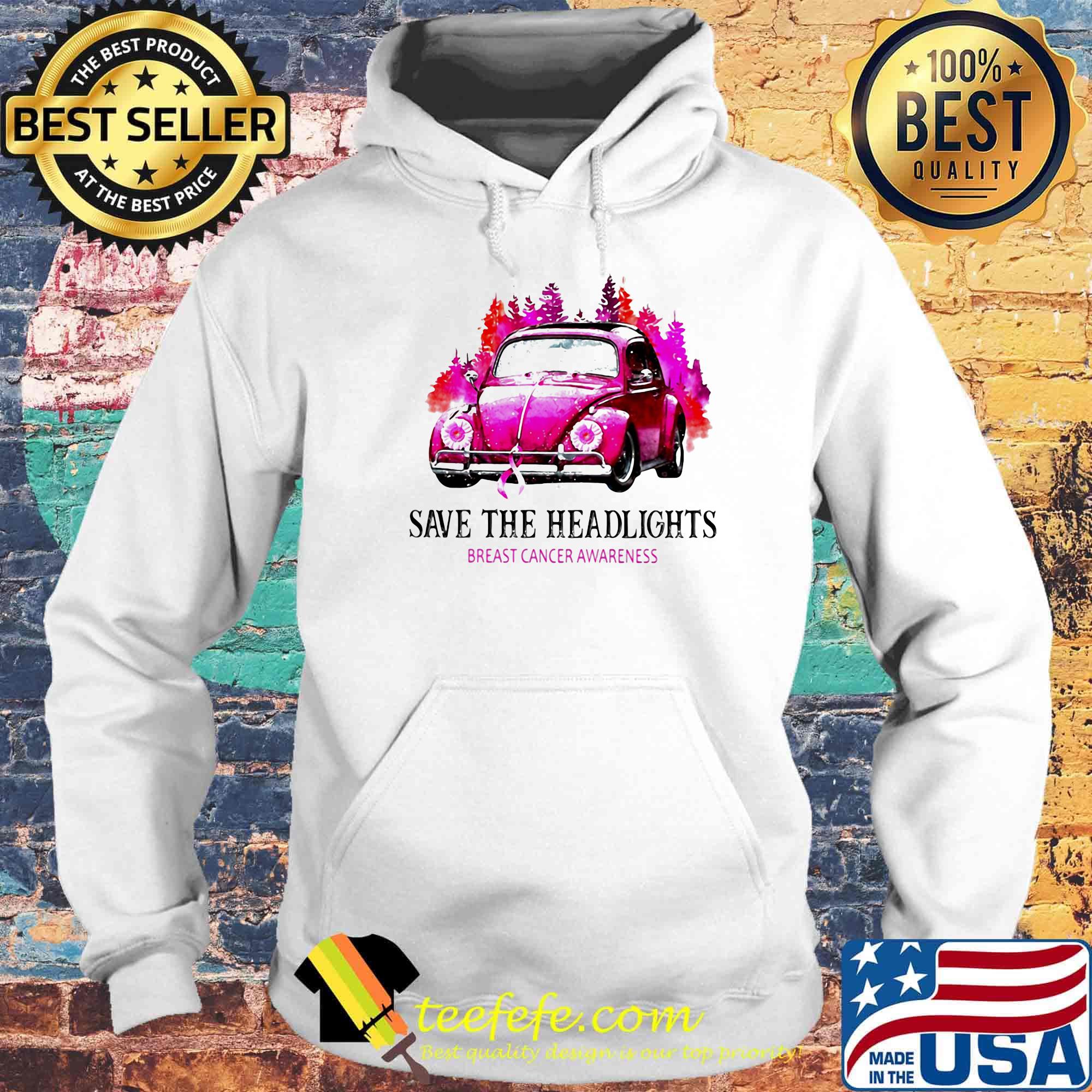 Car save the headlights breast cancer awareness s Hoodie Car save the headlights breast cancer awareness s Hoodie
