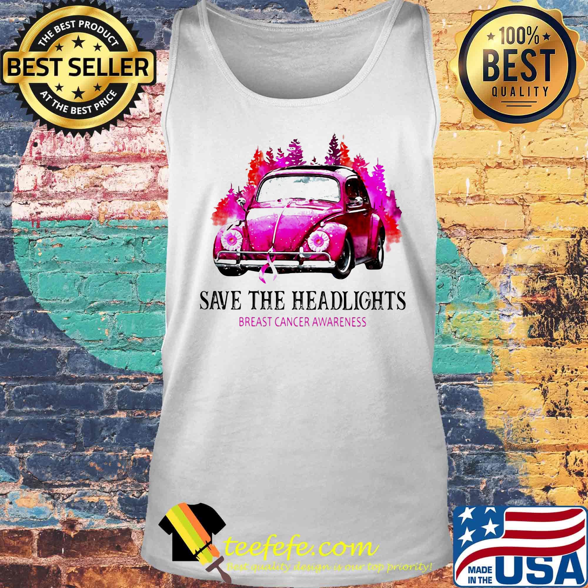 Car save the headlights breast cancer awareness s Tank top Car save the headlights breast cancer awareness s Tank top