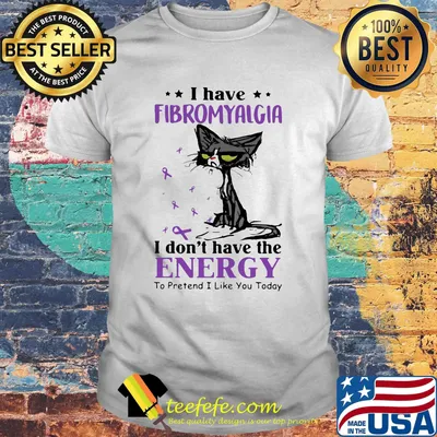 Cat angry I have fibromyalgia I don't have the energy to pretend I like you today cancer awareness shirt