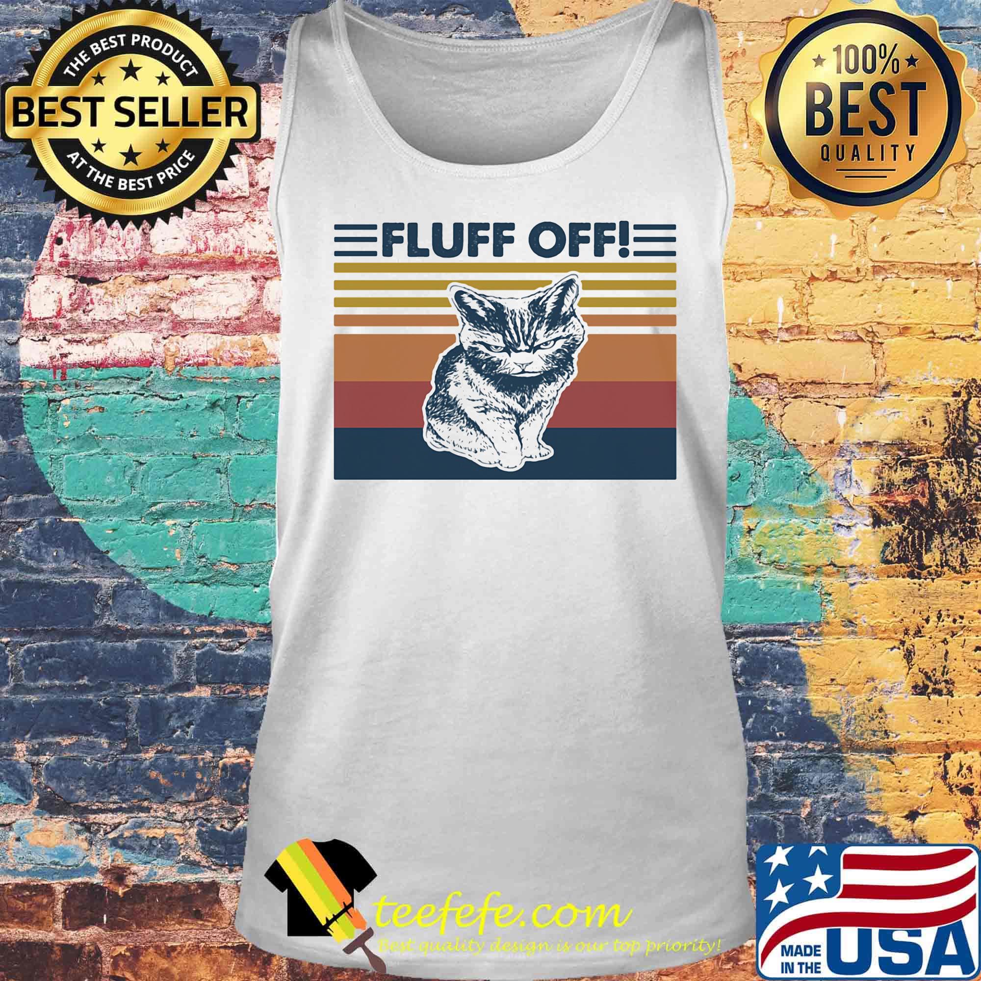 Cat fluff off vintage retro s Tank top Cat fluff off vintage retro s Tank top