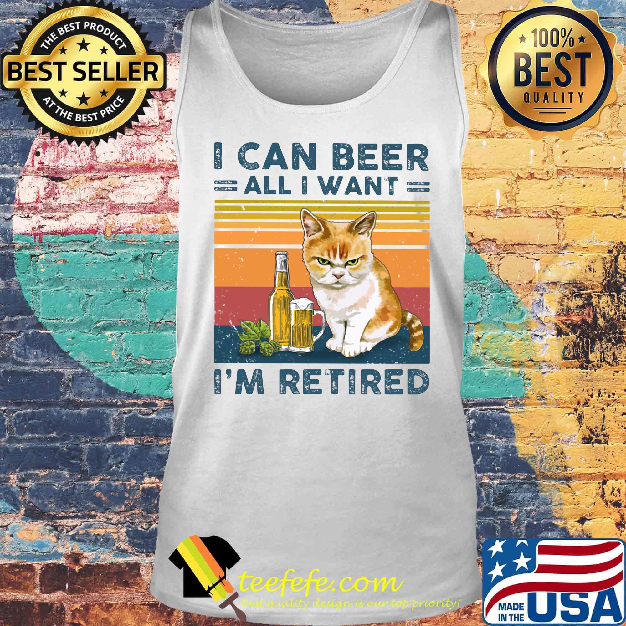 Cat i can beer all i want i'm retired vintage retro s Tank top Cat i can beer all i want i'm retired vintage retro s Tank top