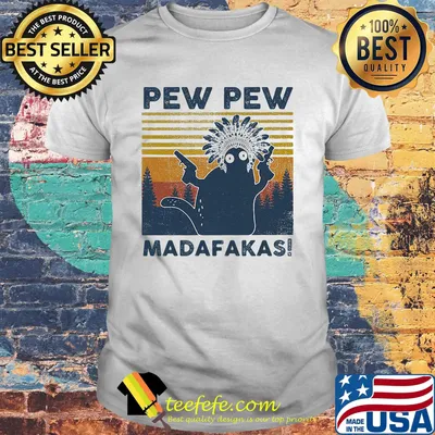 Cat native pew pew madafakas vintage retro shirt