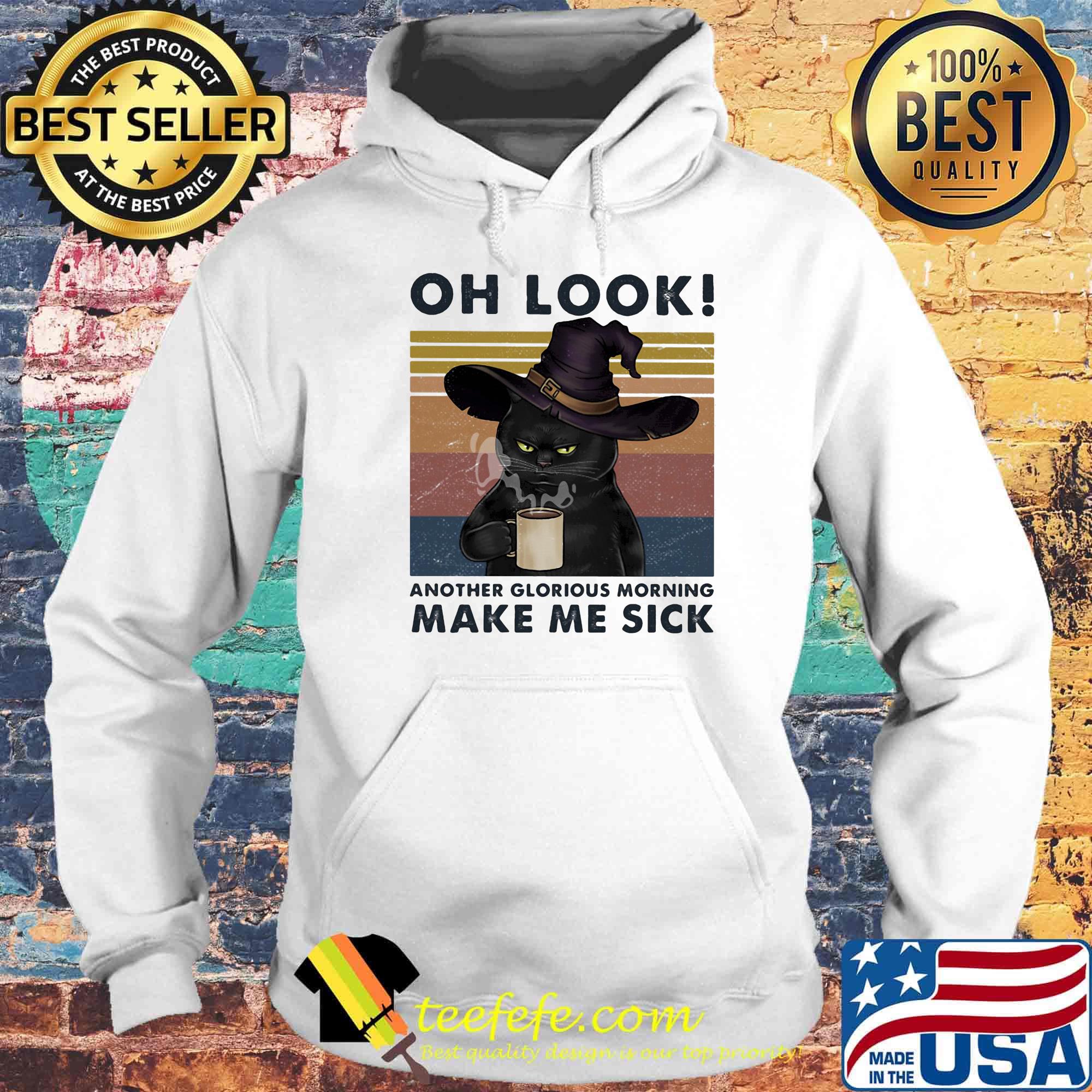 Cat oh look another glorious morning make me sick vintage retro s Hoodie Cat oh look another glorious morning make me sick vintage retro s Hoodie