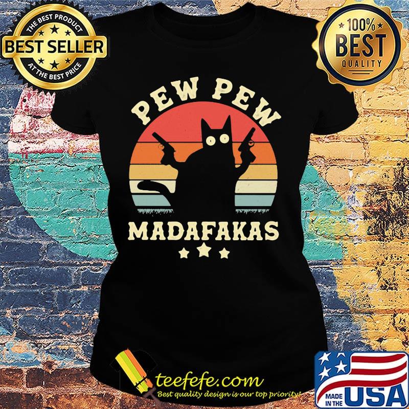 Cat pew pew madafakas vintage retro s Ladies tee Cat pew pew madafakas vintage retro s Ladies tee