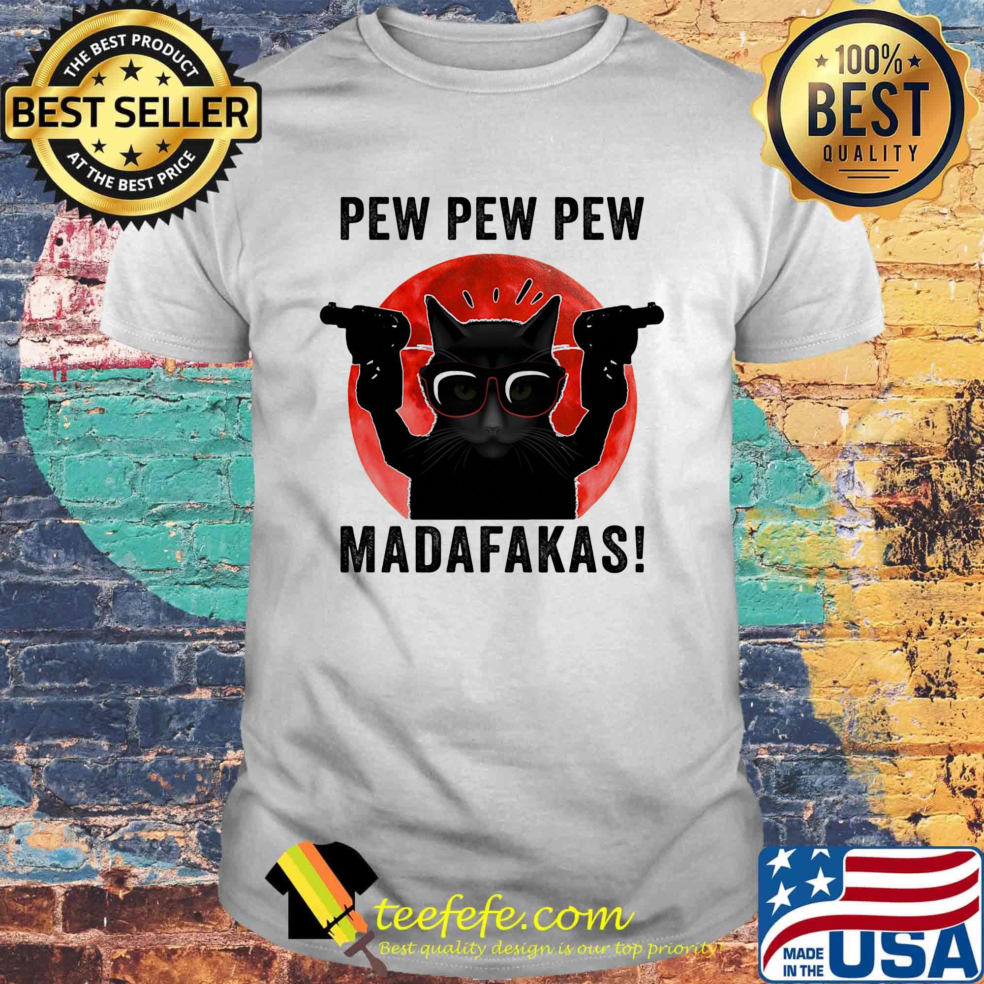 Cat pew pew pew madafakas sunset shirt Cat pew pew pew madafakas sunset shirt