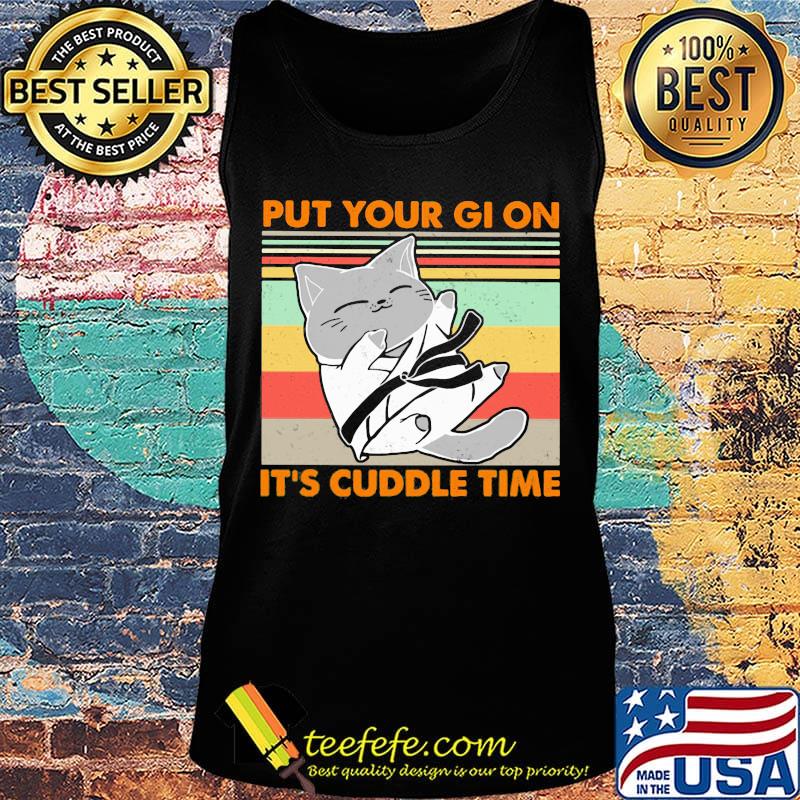 Cat put your gi on it's cuddle time vintage retro s Tank top Cat put your gi on it's cuddle time vintage retro s Tank top