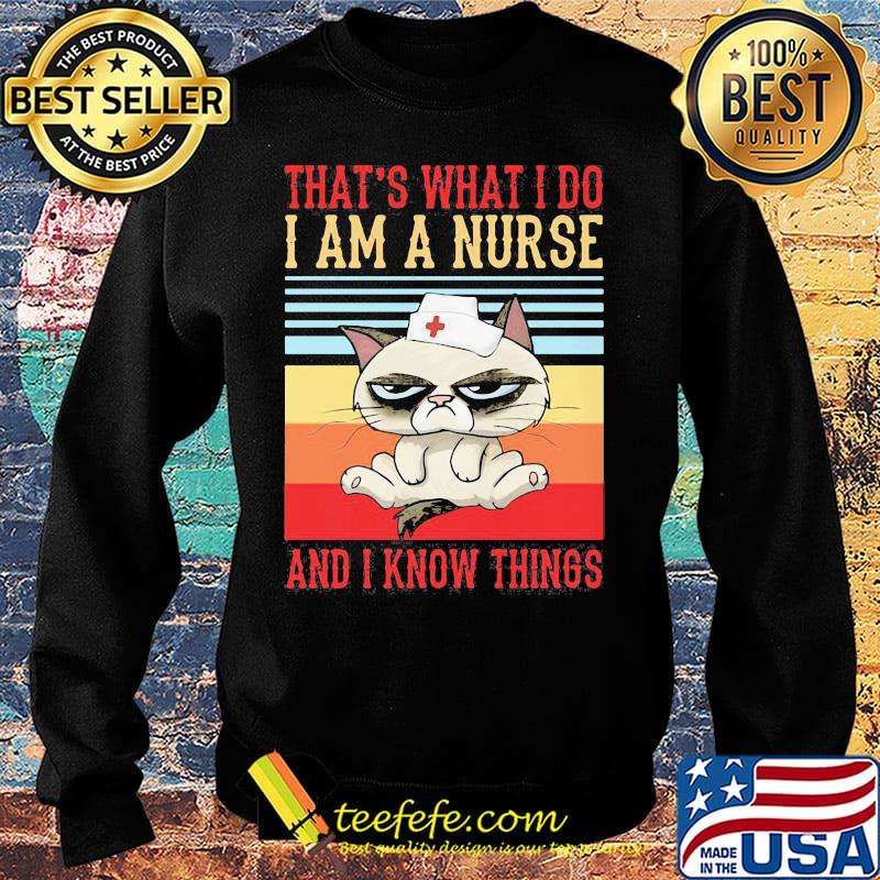Cat that's what I do I am a nurse and I know things vintage retro s Sweater Cat that's what I do I am a nurse and I know things vintage retro s Sweater