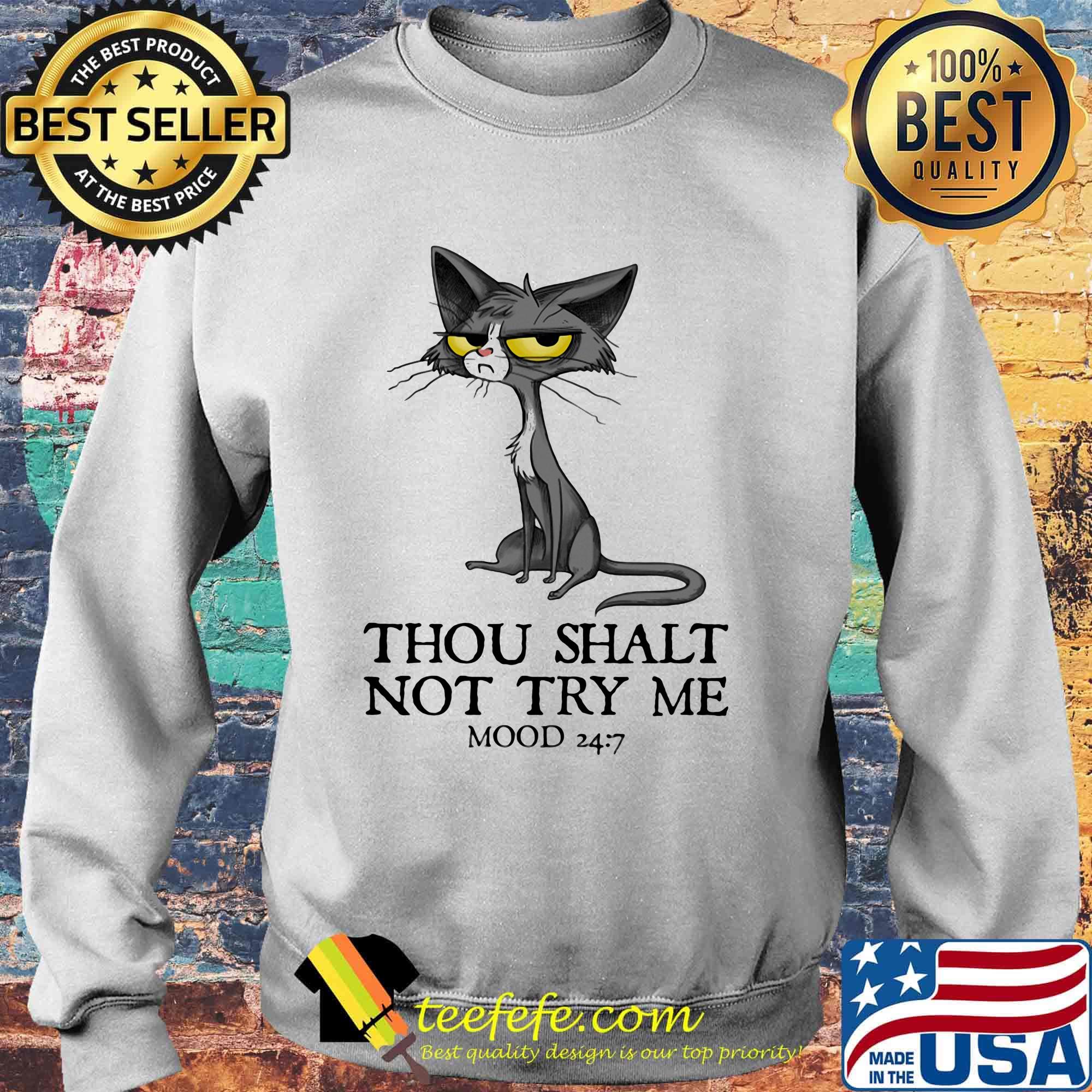 Cat thou shalt not try me mood 247 s Sweater Cat thou shalt not try me mood 247 s Sweater
