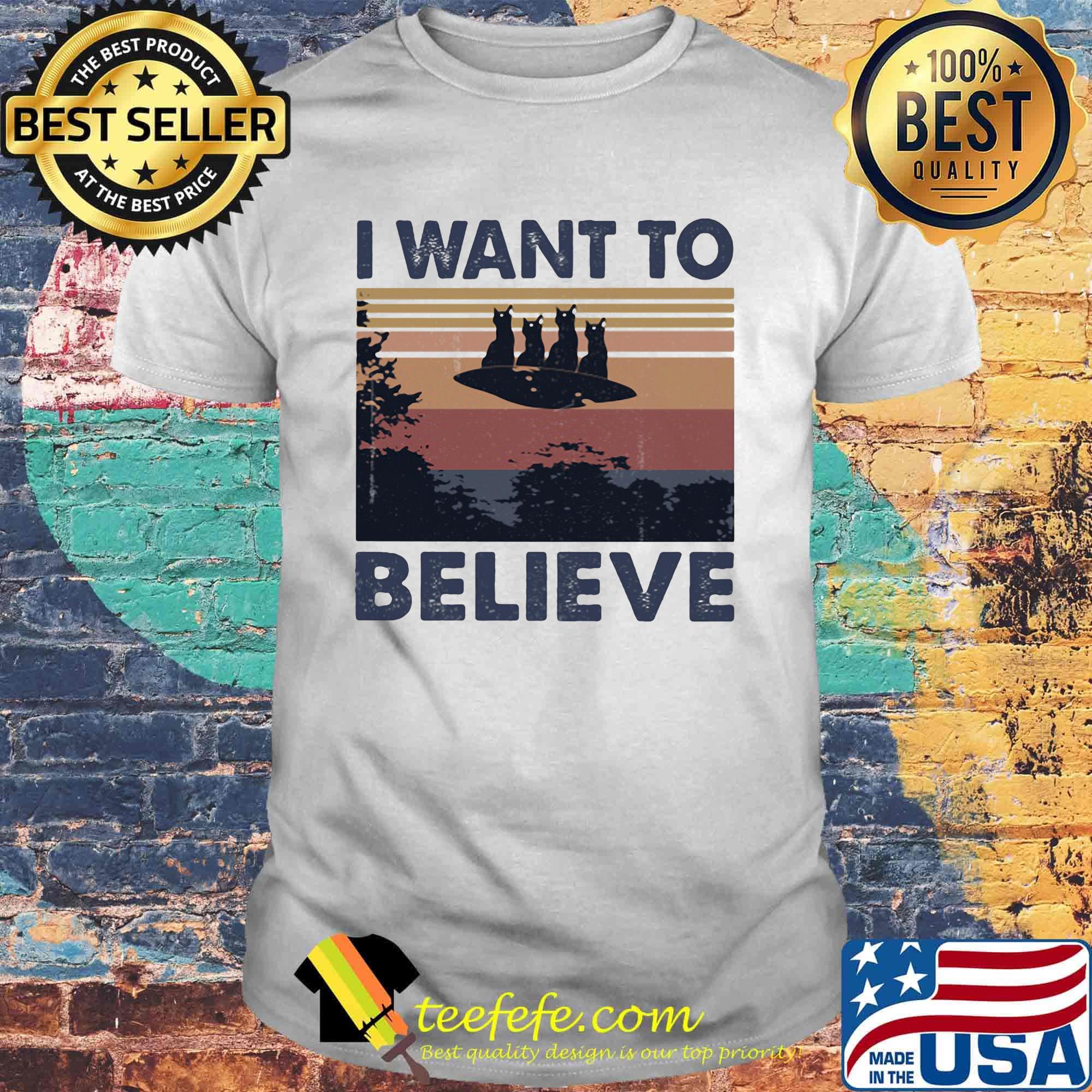 Cats UFO I want to believe vintage retro shirt Cats UFO I want to believe vintage retro shirt