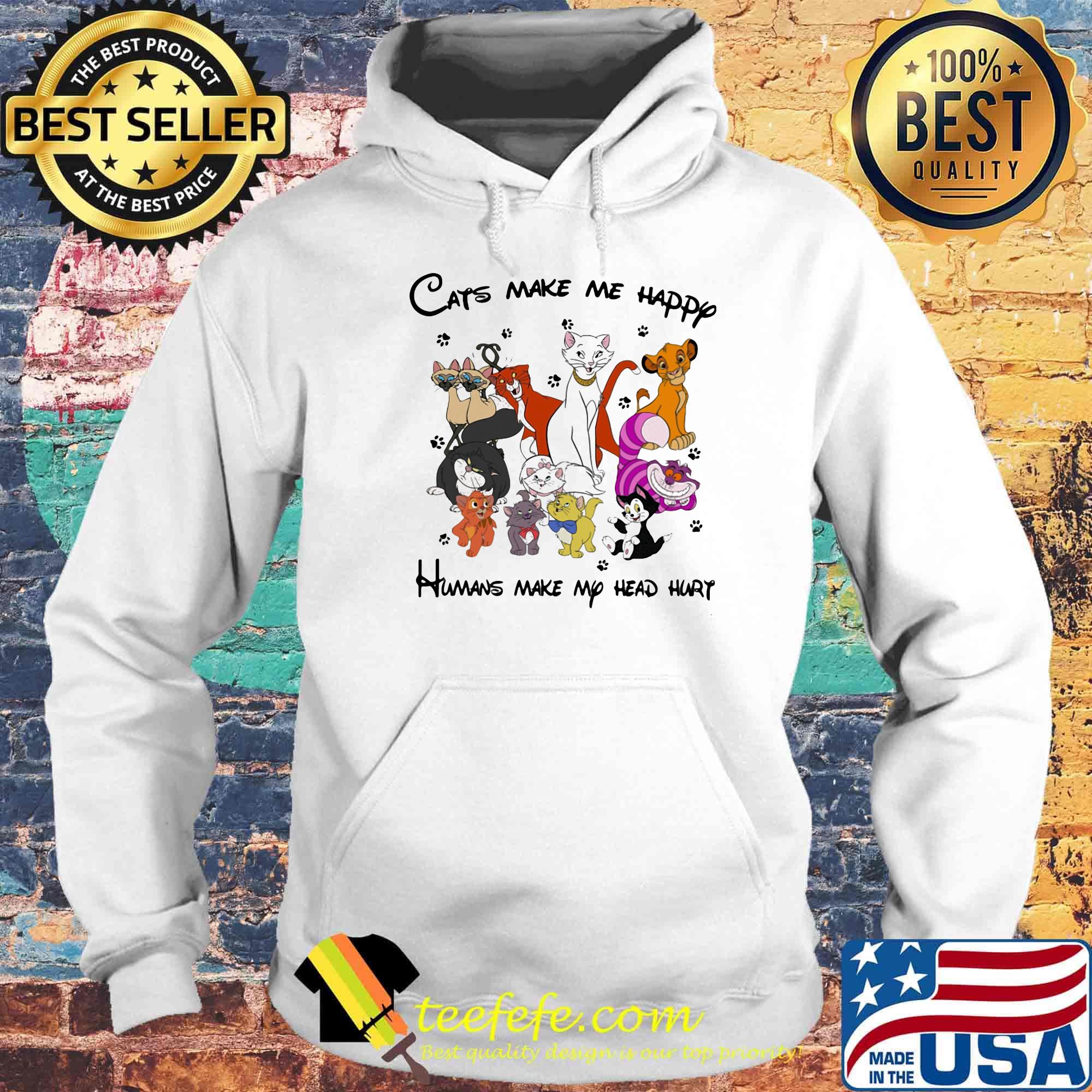 Cays Make Me Happy Humans Make My Head Hury Cats Footprint Shirt Hoodie Cays Make Me Happy Humans Make My Head Hury Cats Footprint Shirt Hoodie