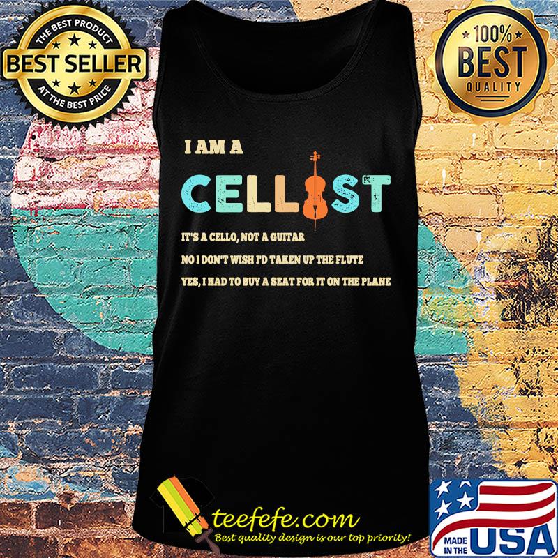 Cello I Am A Cellist s Tank top Cello I Am A Cellist s Tank top