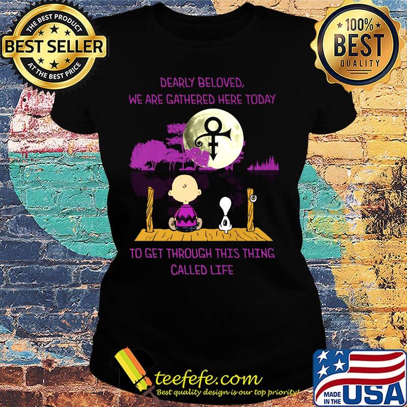 Charlie brown and snoopy dearly beloved we are gathered here today to get through this thing called life moon s Ladies tee Charlie brown and snoopy dearly beloved we are gathered here today to get through this thing called life moon s Ladies tee
