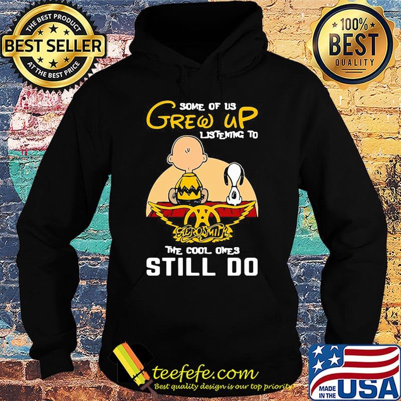 Charlie brown and snoopy some of us grew up listening to aerosmith the cool ones still do s Hoodie Charlie brown and snoopy some of us grew up listening to aerosmith the cool ones still do s Hoodie