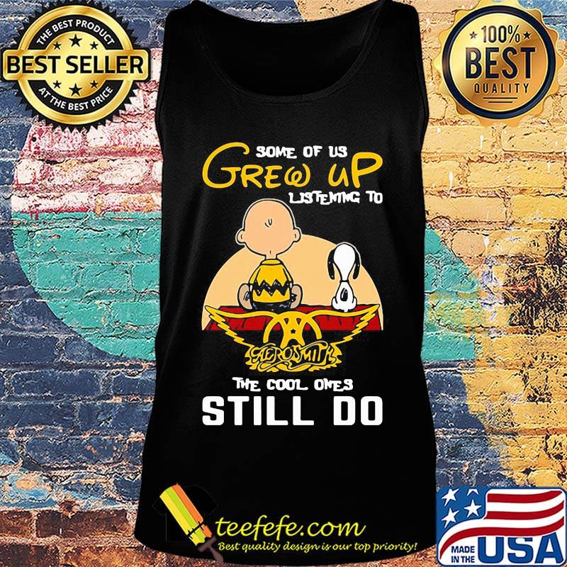 Charlie brown and snoopy some of us grew up listening to aerosmith the cool ones still do s Tank top Charlie brown and snoopy some of us grew up listening to aerosmith the cool ones still do s Tank top