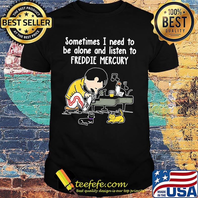 Charlie brown sometimes i need to be alone and listen to freddie mercury shirt