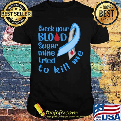 Check your blood sugar mine tried to kill me cancer awareness shirt
