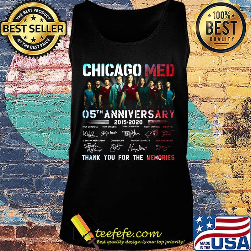 Chicago med 05th anniversary 2015 2020 thank you for the memories signatures s Tank top Chicago med 05th anniversary 2015 2020 thank you for the memories signatures s Tank top