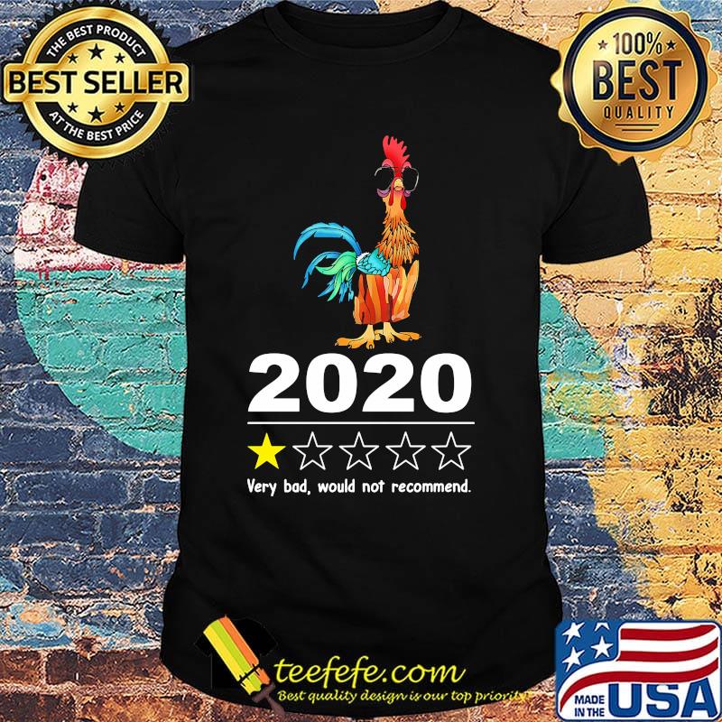 Chicken 2020 very bad would not recommend stars shirt Chicken 2020 very bad would not recommend stars shirt