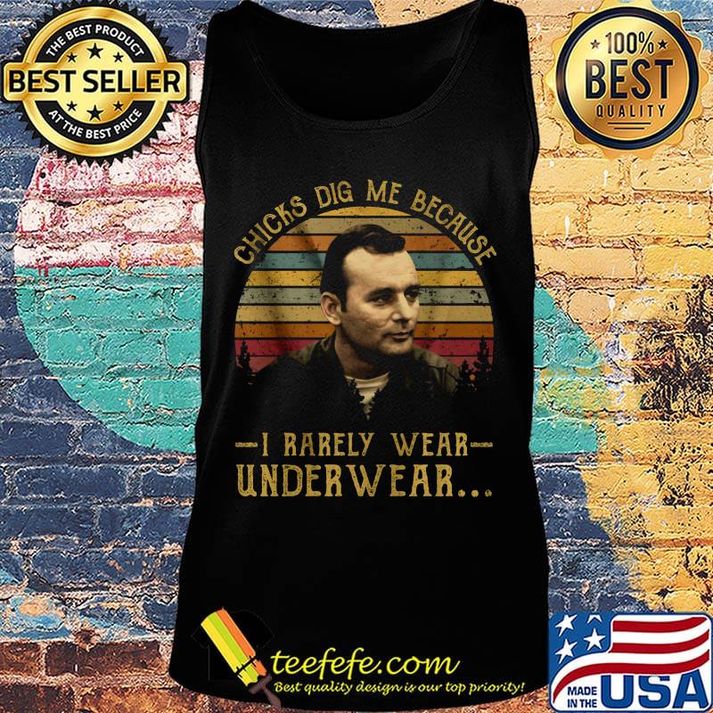 Chicks dig me because i rarely wear under wear vintage retro s Tank top Chicks dig me because i rarely wear under wear vintage retro s Tank top