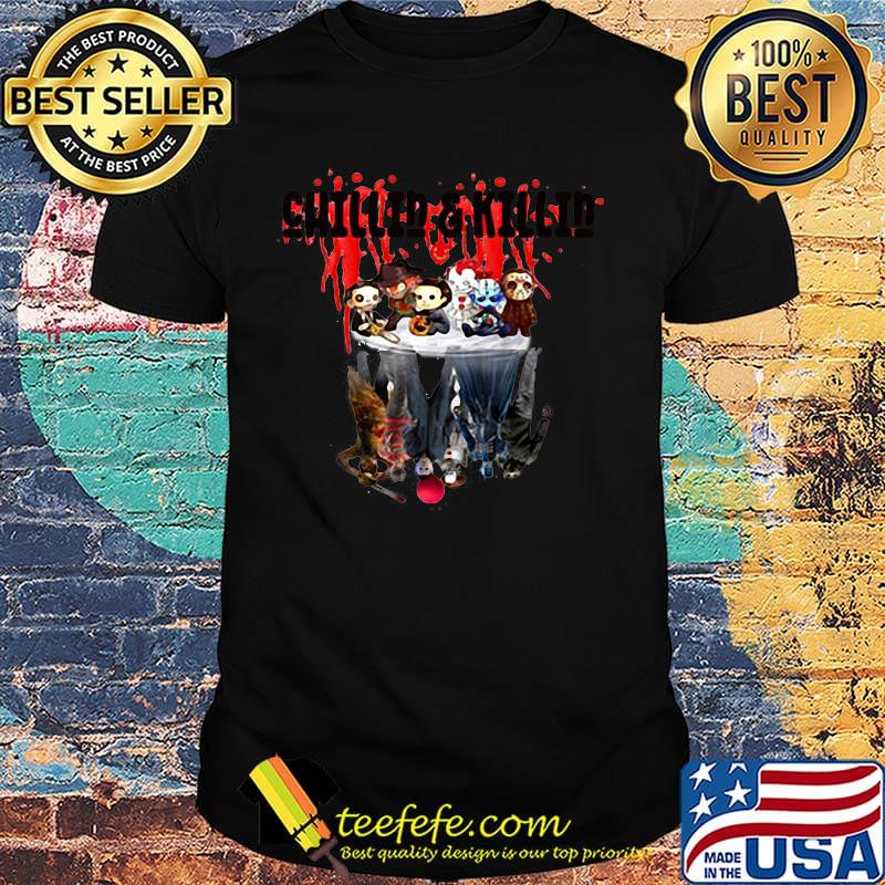 Chillin and Killin Horror characters movies water mirror reflection halloween shirt