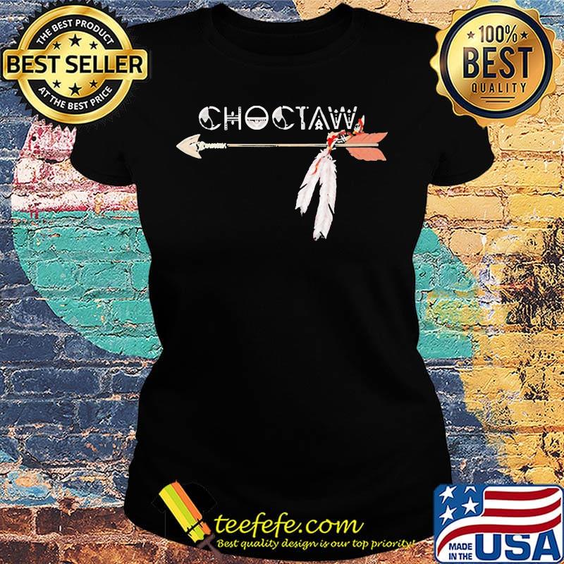 Choctaw Native American Arrow Shirt Ladies tee Choctaw Native American Arrow Shirt Ladies tee