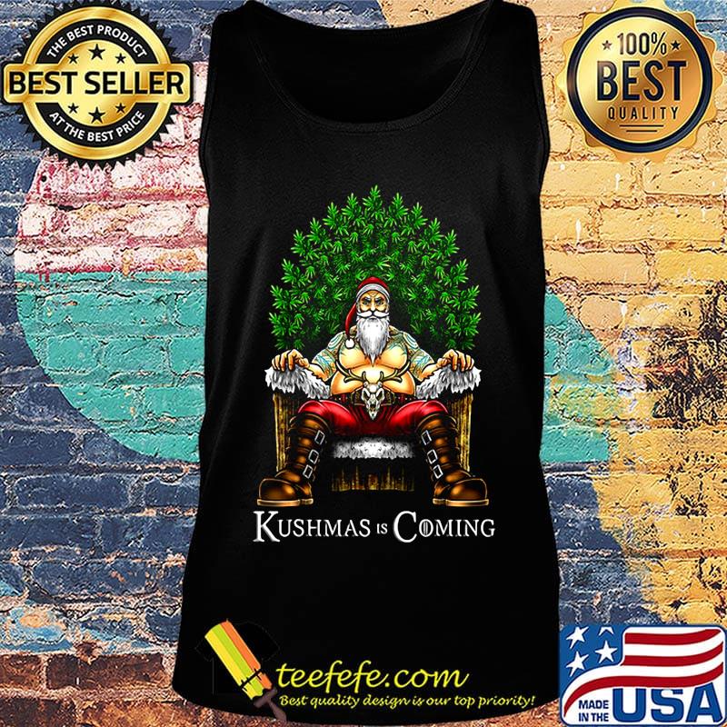 Christmas santa kushmas is coming s Tank top Christmas santa kushmas is coming s Tank top