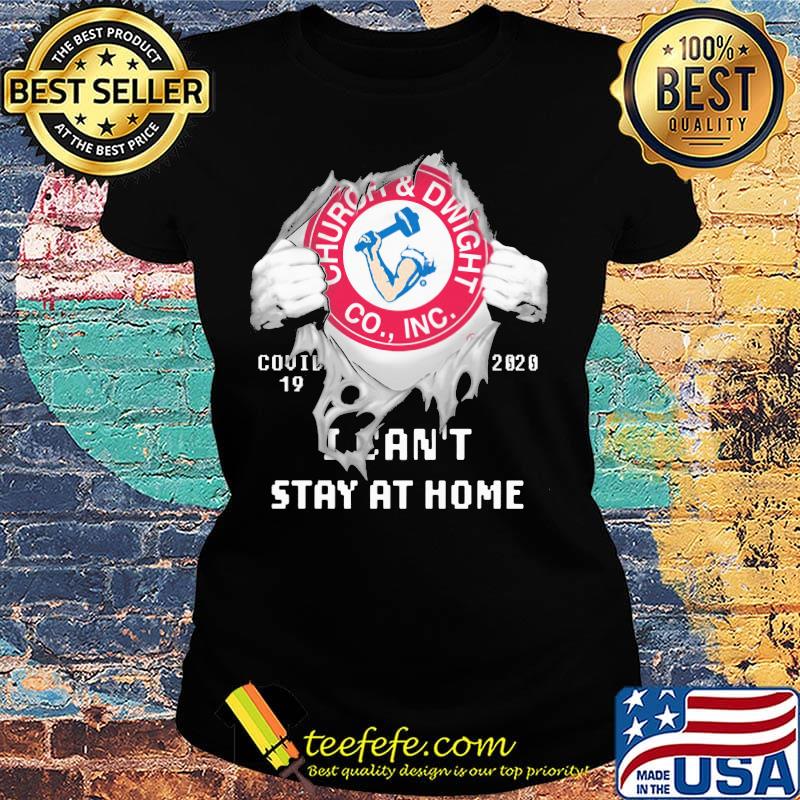 Churoa and Dwight Co.,INC I can't stay at home Covid-19 2020 superman s Ladies tee Churoa and Dwight Co.,INC I can't stay at home Covid-19 2020 superman s Ladies tee