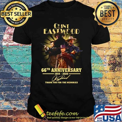 Clint eastwood 66th anniversary 1954 2020 thank you for the memories signatures shirt