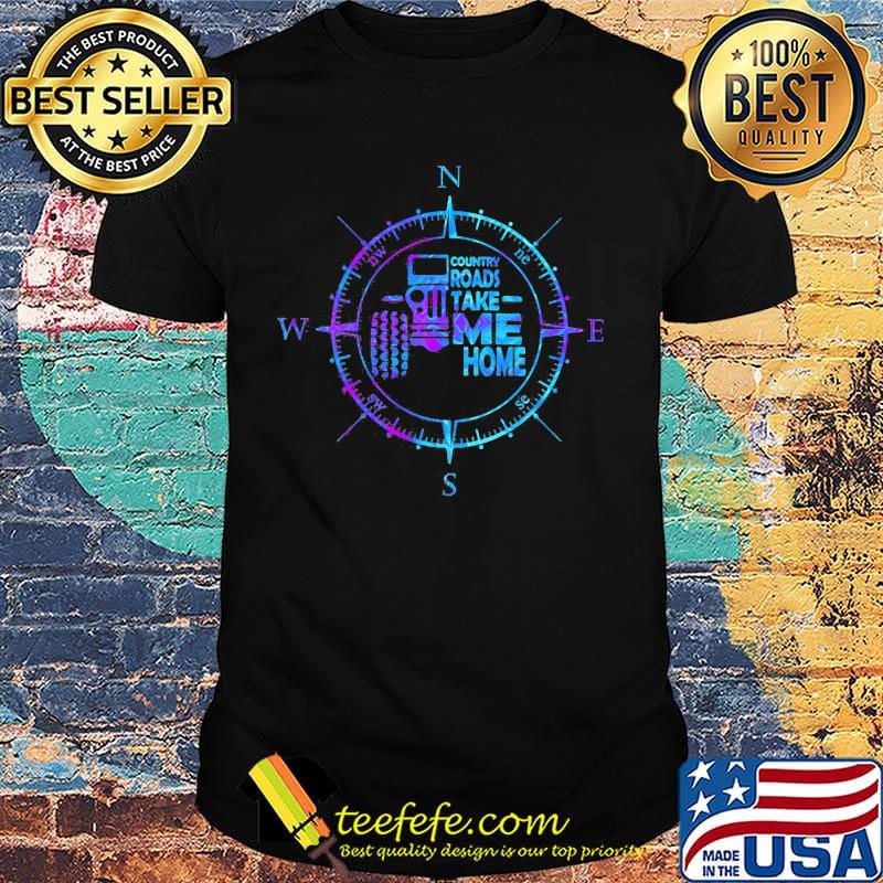 Country Roads Take Me Home Car Compass Shirt